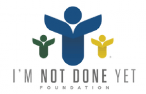 I'm Not Done Yet Foundation